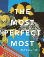 The Most Perfect Most: Ray Bender