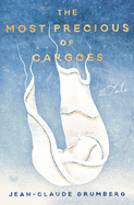 The Most Precious of Cargoes: A Tale