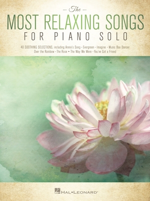 The Most Relaxing Songs for Piano Solo - Hal Leonard Corp (Creator)