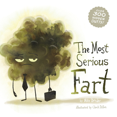 The Most Serious Fart - Bender, Mike