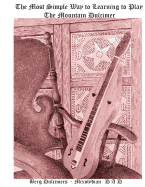 The Most Simple Way to Learning to Play the Mountain Dulcimer: Dadd Mixolydian