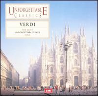 The Most Unforgettable Verdi - Beverly Sills (soprano); Delia Wallis (soprano); Fiorenza Cossotto (mezzo-soprano); Franco Corelli (vocals);...