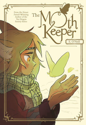 The Moth Keeper: (A Graphic Novel) - O'Neill, K