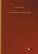 The Mother's Nursery Songs