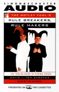 The Motley Fool's Rule Breakers, Rule Makers: A Foolish Guide to Picking Stocks
