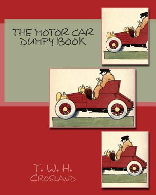 The Motor Car Dumpy Book - Monsell, J R (Illustrator), and Crosland, T W H