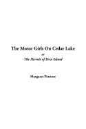 The Motor Girls on Cedar Lake or the Hermit of Fern Island