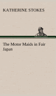 The Motor Maids in Fair Japan