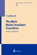 The Mott Metal-Insulator Transition - Gebhard, Florian