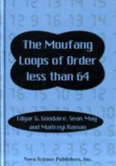 The Moufang Loops of Order Less Than 64