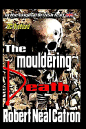 The Mouldering Death