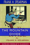 The Mountain Divide (Esprios Classics): Illustrated by Armand Both