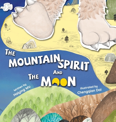 The Mountain Spirit and the Moon - Wu, Haiying, and Nichols, Charles (Translated by)