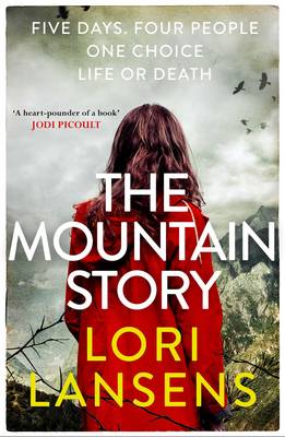 The Mountain Story - Lansens, Lori
