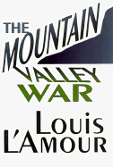 The Mountain Valley War - L'Amour, Louis