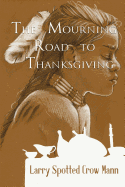 The Mourning Road to Thanksgiving