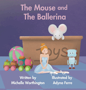 The Mouse and The Ballerina
