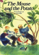 The Mouse and the Potato - Berger, Thomas, and Lawson, Polly (Translated by)