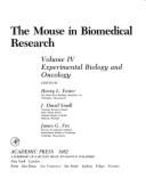 The Mouse in Biomedical Research Vol. 4: Experimental Biology & Oncology