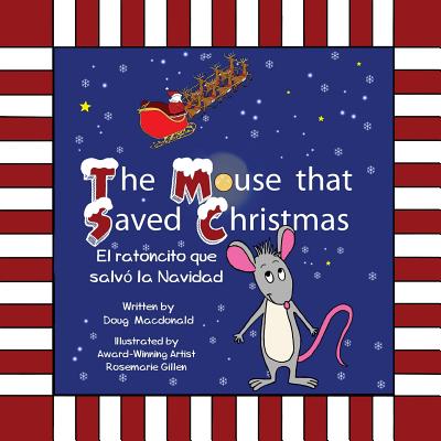 The Mouse That Saved Christmas - MacDonald, Douglas K