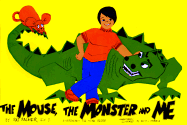 The Mouse, the Monster, and Me