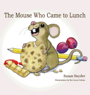 The Mouse Who Came to Lunch