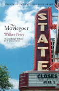 The Moviegoer - Percy, Walker