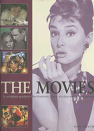 The Movies: A Complete Guide to the Directors, Stars, Studios and Movie Genres - Shiach, Don