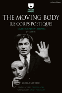 The Moving Body (le Corps Poetique): Teaching Creative Theatre