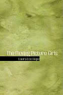 The Moving Picture Girls - Hope, Laura Lee