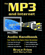 The MP3 and Internet Audio Handbook: Your Guide to the Digital Music Revolution