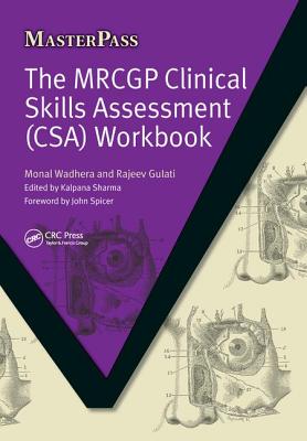 The MRCGP Clinical Skills Assessment (CSA) Workbook - Wadhera, Monal, and Gulati, Rajeev