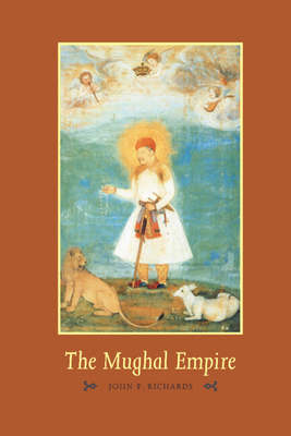 The Mughal Empire - Richards, John F.