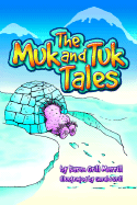 The Muk and Tuk Tales