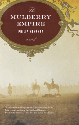 The Mulberry Empire - Hensher, Philip