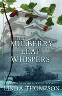 The Mulberry Leaf Whispers