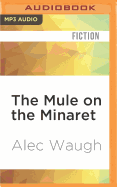 The Mule on the Minaret