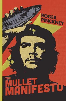 The Mullet Manifesto - Pinckney, Roger