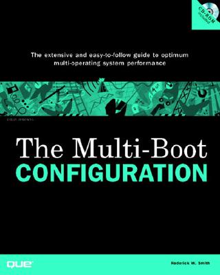 The Multi-Boot Configuration Handbook - Smith, Roderick W, Ph.D.