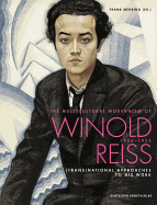 The Multicultural Modernism of Winold Reiss (1886-1953): (trans)National Approaches to His Work