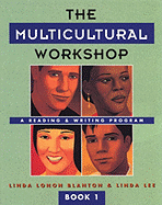 The Multicultural Workshop 1: A Reading and Writing Program