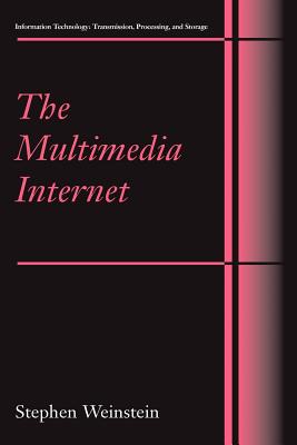 The Multimedia Internet - Weinstein, Stephen