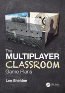 The Multiplayer Classroom: Game Plans