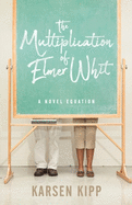The Multiplication of Elmer Whit