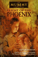 The Mummy Chronicles: Flight of the Phoenix - Wolverton, Dave