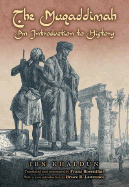 The Muqaddimah: An Introduction to History - Abridged Edition - Khaldn, Ibn, and Dawood, N J (Editor), and Rosenthal, Franz (Translated by)