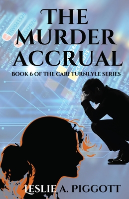 The Murder Accrual - Piggott, Leslie