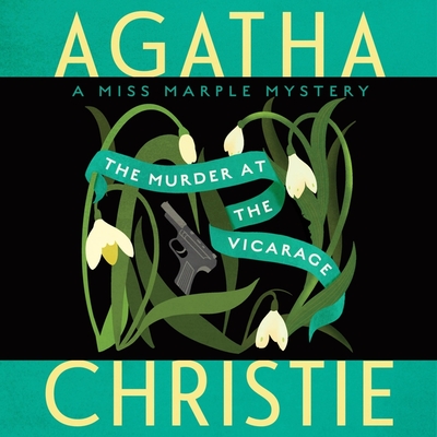 The Murder at the Vicarage: A Miss Marple Mystery - Christie, Agatha, and Grant, Richard E (Read by)