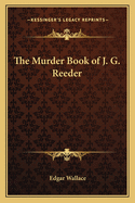 The Murder Book of J. G. Reeder