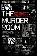 The Murder Room: In Which Three of the Greatest Detectives Use Forensic Science to Solve the World's Most Perplexing Cold Cases